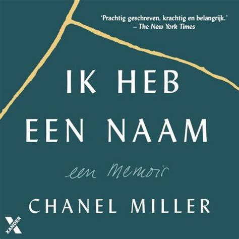 chanel miller ik heb een naam|Ik heb een naam (ebook), Chanel Miller .